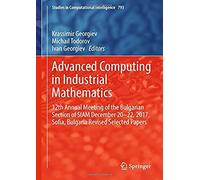 Advanced Computing In Industrial Mathematics