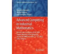 Advanced Computing In Industrial Mathematics