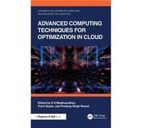 Advanced Computing Techniques for Optimization in Cloud - Taylor amp Francis Ltd - Taylor amp Francis Ltd - Livre en Anglais - Hardback Taylor amp Francis LtdTaylor amp Francis Ltd (Auteur)