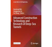 Advanced Construction Technology and Research of Deep-Sea Tunnels