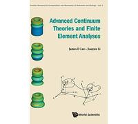Advanced Continuum Theories And Finite Element Analyses