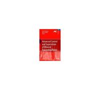 Advanced Control And Supervision Of Mineral Processing Plants