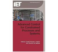Advanced Control For Constrained Processes And Systems