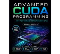 Advanced CUDA Programming: High Performance Computing with GPUs