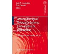 Advanced Design Of Mechanical Systems: From Analysis To Optimization
