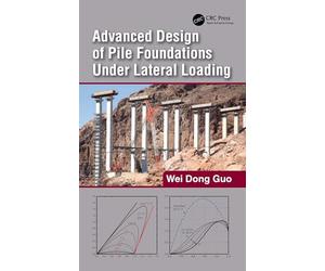 Advanced Design of Pile Foundations Under Lateral Loading