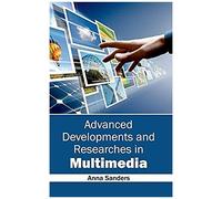 Advanced Developments And Researches In Multimedia