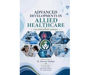 Advanced Developments in Allied Healthcare: A Multidisciplinary Approach