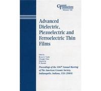 Advanced Dielectric Piezoelectric and Ferroelectric Thin Films