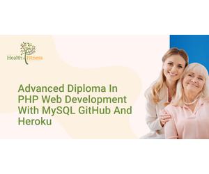 Advanced Diploma in PHP Web Development with MySQL GitHub and Heroku (PC)