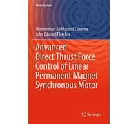 Advanced Direct Thrust Force Control of Linear Permanent Magnet Synchronous Motor