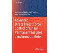 Advanced Direct Thrust Force Control Of Linear Permanent Magnet Synchronous Motor