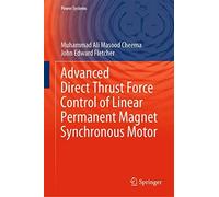 Advanced Direct Thrust Force Control Of Linear Permanent Magnet Synchronous Motor