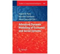 Advanced Dynamic Modeling Of Economic And Social Systems