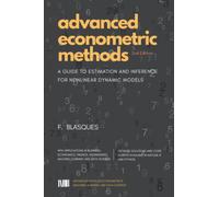 Advanced Econometric Methods: A Guide to Estimation and Inference for Nonlinear Dynamic Models