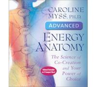 (Advanced Energy Anatomy) By Caroline M. Myss (Author) audioCD on (Sep , 2001)