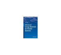 Advanced Energy Materials For Flexible Batteries