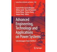 Advanced Engineering, Technology and Applications on Power Systems: Selected papers from ICAETA25