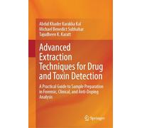 Advanced Extraction Techniques for Drug and Toxin Detection: A Practical Guide to Sample Preparation in Forensic, Clinical, and Anti-Doping Analysis