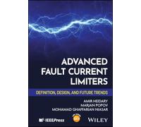 Advanced Fault Current Limiters: Definition, Design, and Future Trends