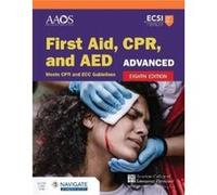 Advanced First Aid CPR and AED by American Academy of Orthopaedic Surgeons AAOS Aaos (Auteur)