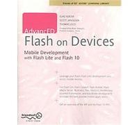Advanced Flash on Devices, Advanced Series Elad Elrom, Scott Janousek, Thomas Joos (Auteur)