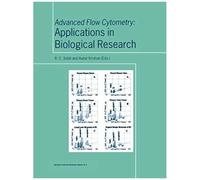 Advanced Flow Cytometry: Applications In Biological Research