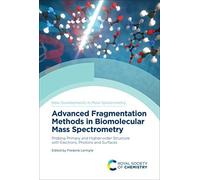 Advanced Fragmentation Methods In Biomolecular Mass Spectrometry