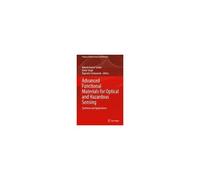 Advanced Functional Materials For Optical And Hazardous Sensing