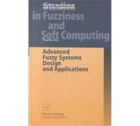 Advanced Fuzzy Systems Design and Applications, Studies in Fuzziness and Soft Computing, V. 112 Yaochu Jin (Auteur)