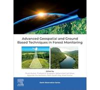 Advanced Geospatial and Ground Based Techniques in Forest Monitoring