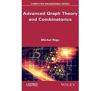 Advanced Graph Theory And Combinatorics