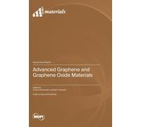 Advanced Graphene And Graphene Oxide Materials