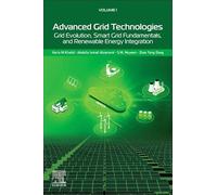 Advanced Grid Technologies: Grid Evolution, Smart Grid Fundamentals and Renewable Energy Integration (1)