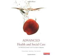 Advanced Health And Social Care For Nvq And Foundation Degrees