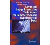 Advanced Image Processing Techniques For Remotely Sensed Hyperspectral Data