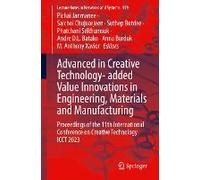 Advanced In Creative Technology- Added Value Innovations In Engineering, Materials And Manufacturing