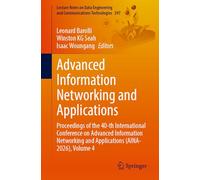 Advanced Information Networking and Applications: Proceedings of the 40th International Conference on Advanced Information Networking and Applications (AINA-2026), Volume 4