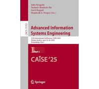 Advanced Information Systems Engineering: 37th International Conference, Caise 2025, Vienna, Austria, June 16-17, 2025, Proceedings