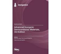 Advanced Inorganic Semiconductor Materials, 3rd Edition