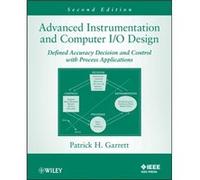 Advanced Instrumentation and Computer IO Design by Patrick H. The University of Cincinnati Garrett Patrick H. The University of Cincinnati Garrett (Auteur)