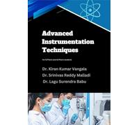 Advanced Instrumentation Techniques: For B.Pharm and M.Pharm students