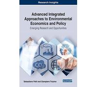 Advanced Integrated Approaches To Environmental Economics And Policy