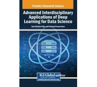 Advanced Interdisciplinary Applications Of Deep Learning For Data Science