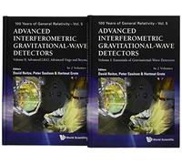 Advanced Interferometric Gravitational-wave Detectors: Essentials of Gravitational Wave Detectors / Advanced Ligo, Advanced Virgo and Beyond