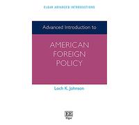 Advanced Introduction to American Foreign Policy