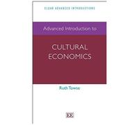 Advanced Introduction To Cultural Economics
