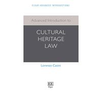 Advanced Introduction to Cultural Heritage Law