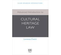 Advanced Introduction to Cultural Heritage Law