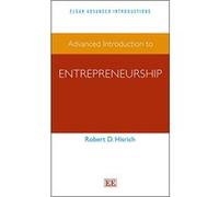 Advanced Introduction to Entrepreneurship (Elgar Advanced Introductions Series) - [Livre en VO] Robert D Hisrich (Auteur)